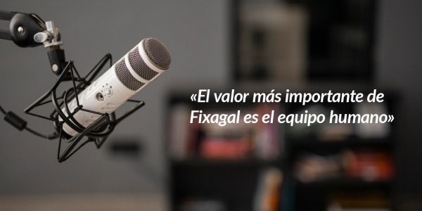 «El valor más importante de Fixagal es el equipo humano», palabras de Luis Astray en el programa de radio «Haciendo empresa»